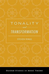 Tonality and Transformation di Steven Rings edito da OXFORD UNIV PR