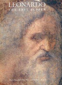 Leonardo, the Last Supper di Pinin Brambilla Barcilon, Pietro C. Marani edito da UNIV OF CHICAGO PR