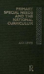 Primary Special Needs and the National Curriculum di Ann Lewis edito da Taylor & Francis Ltd