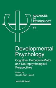 Advances in Psychology V64 di Claude-Alain Hauert, C-A Hauert C-A, Ia Hauert Ia edito da ELSEVIER SCIENCE PUB CO