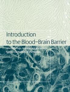 Introduction to the Blood-Brain Barrier edito da Cambridge University Press