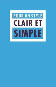 Pour Un Style Clair Et Simple di Minister of Supply and Services Canada edito da Supply and Services Canada