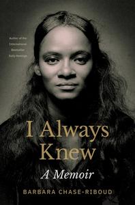 I Always Knew di Barbara Chase-Riboud edito da Princeton University Press