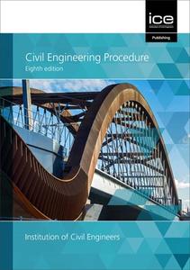 Civil Engineering Procedure, Eighth Edition di Institution of Civil Engineers edito da Ice Publishing