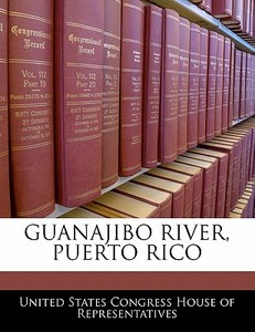 Guanajibo River, Puerto Rico edito da Bibliogov
