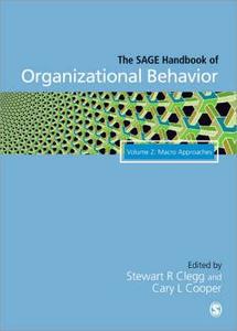 The Sage Handbook of Organizational Behavior: Volume Two: Macro Approaches edito da SAGE PUBN