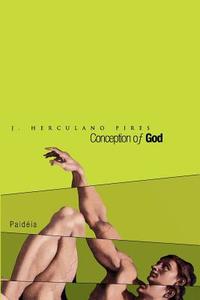 Conception of God di J. Herculano Pires edito da Booksurge Publishing