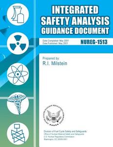 Integrated Safety Analysis Guidance Document di U. S. Nuclear Regulatory Commission edito da Createspace