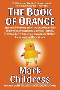 The Book of Orange di Mark Childress edito da Mark Childress