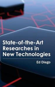 State-of-the-Art Researches in New Technologies edito da ML Books International - IPS