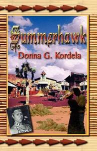 Summerhawk di Donna G. Kordela edito da Booklocker.com, Inc.