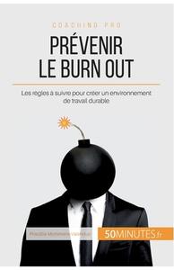 Comment prévenir le burn out ? di Priscillia Mommens-Valenduc, 50 minutes edito da 50 Minutes