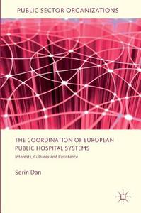 The Coordination of European Public Hospital Systems di Sorin Dan edito da Springer International Publishing