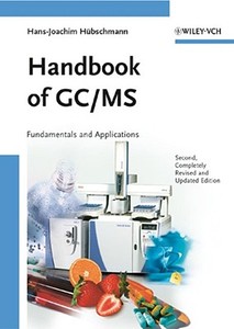 Handbook Of Gc/ms di Hans-Joachim Hubschmann edito da Wiley-vch Verlag Gmbh