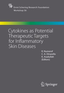Cytokines as Potential Therapeutic Targets for Inflammatory Skin Diseases di R. Numerof edito da Springer Berlin Heidelberg