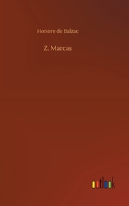 Z. Marcas di Honore de Balzac edito da Outlook Verlag