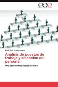 Análisis de puestos de trabajo y selección del personal di María José Angulo Lucena edito da EAE