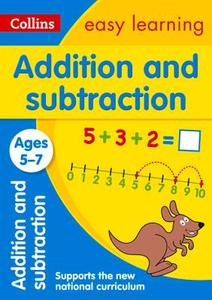 Addition and Subtraction Ages 5-7: New Edition di Collins Easy Learning, Peter Clarke edito da HarperCollins Publishers