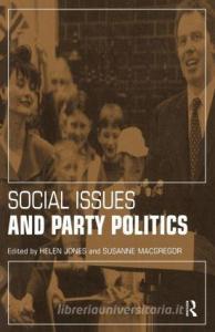 Social Issues and Party Politics di Helen Jones edito da Routledge