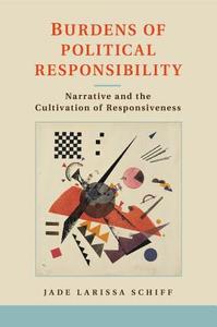 Burdens of Political Responsibility di Jade Larissa Schiff edito da Cambridge University Press