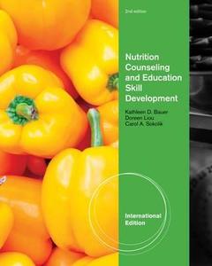 Nutrition Counseling and Education Skill Development, International Edition di Kathleen (Montclair State University) Bauer edito da Cengage Learning, Inc