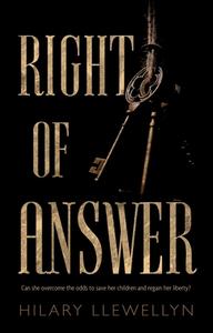 Right Of Answer di Hilary Llewellyn edito da Troubador Publishing