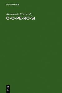 O-O-Pe-Ro-Si: Festschrift Fur Ernst Risch Zum 75. Geburtstag edito da Walter de Gruyter