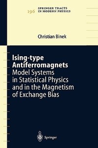 Ising-type Antiferromagnets di Christian Binek edito da Springer Berlin Heidelberg
