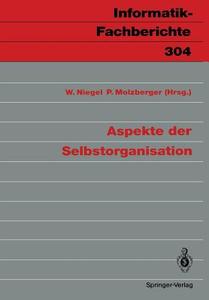Aspekte der Selbstorganisation edito da Springer Berlin Heidelberg