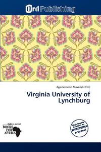 Virginia University Of Lynchburg edito da Duc