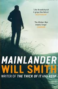 Mainlander di Will Smith edito da Harpercollins Publishers