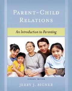 Parent Child Relations di Jerry J. Bigner edito da Pearson Education Limited