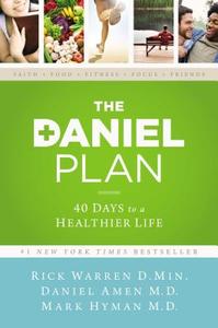 The Daniel Plan di Rick Warren, Daniel G. Amen, Dr. Mark Hyman edito da Zondervan