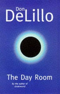 The Day Room di Don DeLillo edito da Pan Macmillan