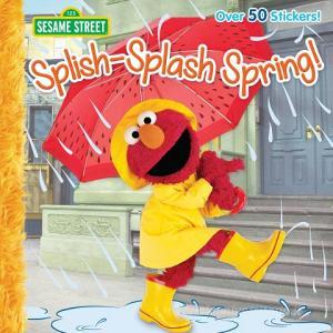Splish-Splash Spring! di Liza Alexander, Joe Ewers edito da Random House USA Inc