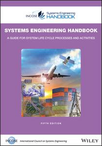 INCOSE Systems Engineering Handbook di INCOSE edito da John Wiley And Sons Ltd