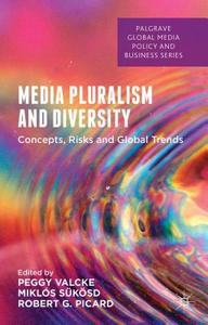 Media Pluralism and Diversity edito da Palgrave Macmillan
