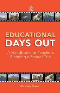 Educational Days Out di Christine Green edito da Taylor & Francis Ltd