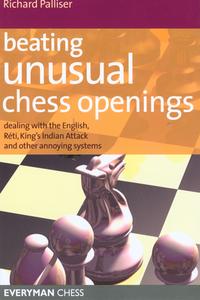 Beating Unusual Chess Openings di Richard Palliser edito da Gloucester Publishers Plc