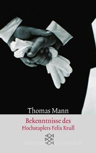 Bekenntnisse des Hochstaplers Felix Krull di Thomas Mann edito da FISCHER Taschenbuch