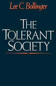 The Tolerant Society di Lee C. (Dean Bollinger edito da Oxford University Press Inc
