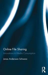 Online File Sharing di Jonas (Soedertoern University Andersson Schwarz edito da Taylor & Francis Ltd