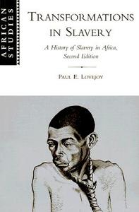Transformations In Slavery di Paul E. Lovejoy edito da Cambridge University Press
