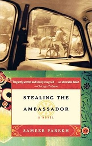 Stealing the Ambassador di Sameer Parekh edito da Free Press