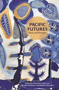 Pacific Futures: Past and Present edito da UNIV OF HAWAII PR