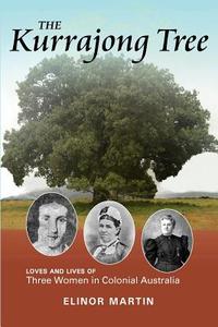 The Kurrajong Tree di Elinor Martin edito da LIGHTNING SOURCE INC