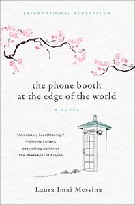 The Phone Booth at the Edge of the World di Laura Imai Messina edito da OVERLOOK PR