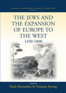 The Jews and the Expansion of Europe to the West, 1450-1800 edito da Berghahn Books, Incorporated