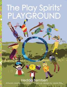 The Play Spirits' Playground Coloring Book di Hedda Berntsen edito da LIGHTNING SOURCE INC