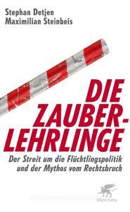 Die Zauberlehrlinge di Stephan Detjen, Maximilian Steinbeis edito da Klett-Cotta Verlag
